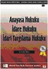 Anayasa Hukuku - İdare Hukuku - İdari Yargılama Hukuku