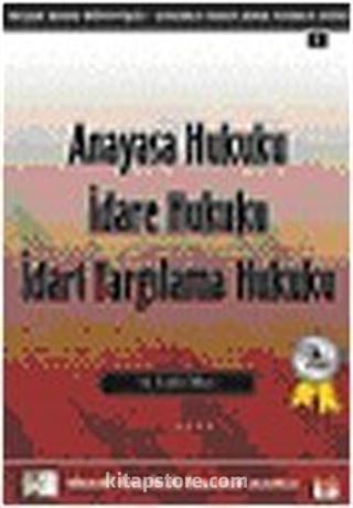 Anayasa Hukuku - İdare Hukuku - İdari Yargılama Hukuku