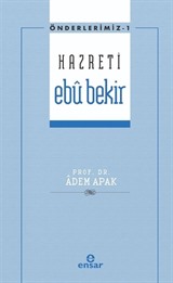 Hazreti Ebu Bekir / Önderlerimiz Serisi 1