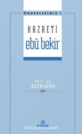 Hazreti Ebu Bekir / Önderlerimiz Serisi 1