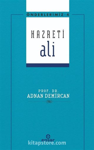 Hazreti Ali / Önderlerimiz Serisi 4