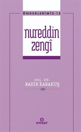 Nureddin Zengi / Önderlerimiz Serisi 15