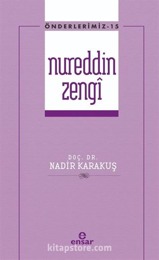 Nureddin Zengi / Önderlerimiz Serisi 15