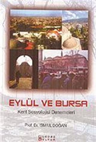 Eylül ve Bursa / Kent Sosyolojisi Denemeleri