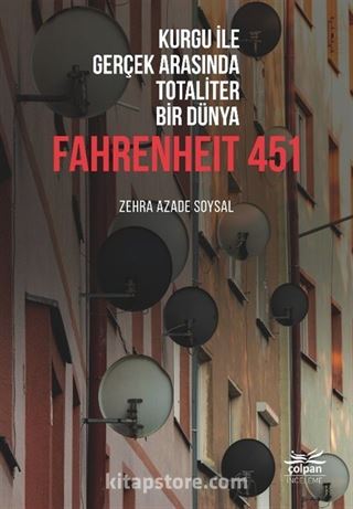 Kurgu İle Gerçek Arasında Totaliter Bir Dünya Fahrenheit 451