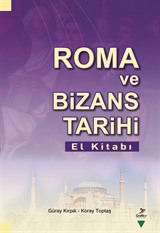 Roma ve Bizans Tarihi El Kitabı