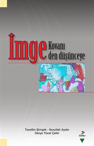 İmge Kovanı-İmgeden Düşünceye