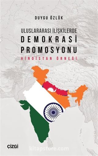 Uluslararası İlişkilerde Demokrasi Promosyonu (Hindistan Örneği)