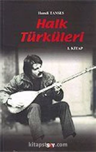 Halk Türküleri / 1. Cilt