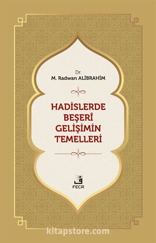 Hadislerde Beşeri Gelişimin Temelleri