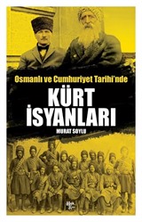 Osmanlı ve Cumhuriyet Tarihinde Kürt İsyanları