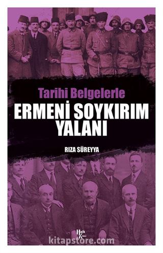 Tarihi Belgelerle Ermeni Soykırım Yalanı