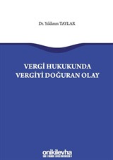 Vergi Hukukunda Vergiyi Doğuran Olay