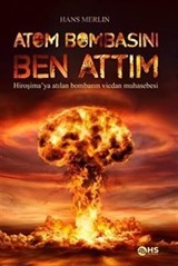 Atom Bombasını Ben Attım