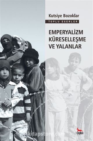 Emperyalizm Küreselleşme ve Yalanlar