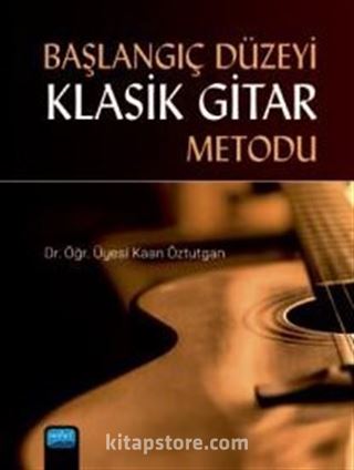 Başlangıç Düzeyi Klasik Gitar Metodu