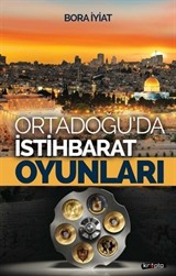 Orta Doğu'da İstihbarat Oyunları