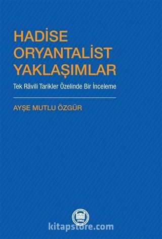 Hadise Oryantalist Yaklaşımlar