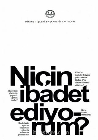 Niçin İbadet Ediyorum?