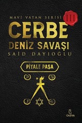 Cerbe Deniz Savaşı - Piyale Paşa / Mavi Vatan Serisi 3