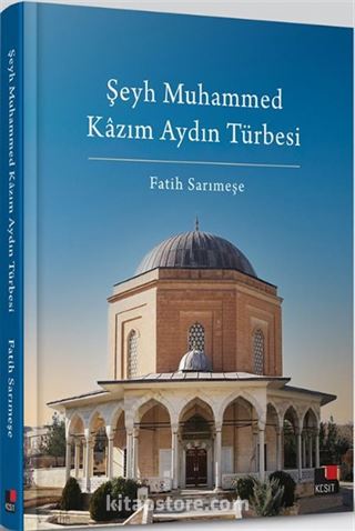 Şeyh Muhammed Kazım Aydın Türbesi