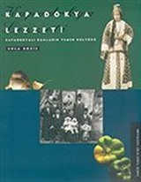 Kapadokya Lezzeti / Kapadokyalı Rumların Yemek Kültürü