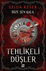 Tehlikeli Düşler / Bize Sen Kala 1