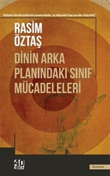 Dinin Arka Planındaki Sınıf Mücadeleleri