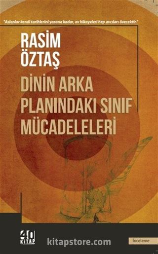 Dinin Arka Planındaki Sınıf Mücadeleleri