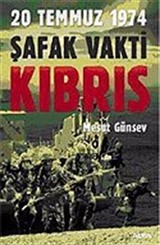 20 Temmuz 1974 Şafak Vakti Kıbrıs