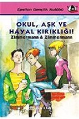 Okul, Aşk ve Hayal Kırıklığı!