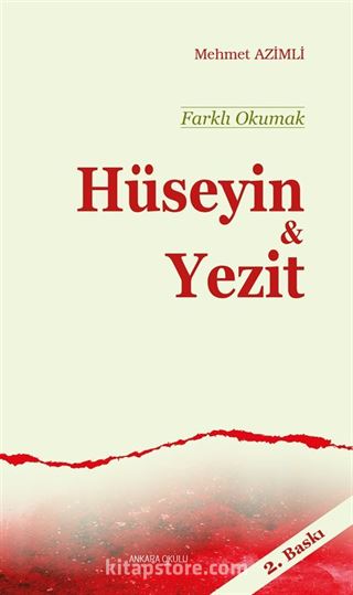 Farklı Okumak / Hüseyin - Yezit