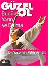 Güzel Ol / Bugün Yarın ve Daima