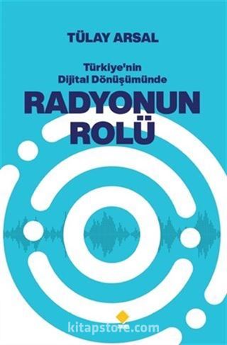 Türkiye'nin Dijital Dönüşümünde Radyonun Rolü