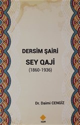 Dersim Şairi Sey Qaji (1860-1936)