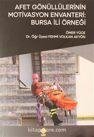 Afet Gönüllülerinin Motivasyon Envanteri: Bursa İli Örneği