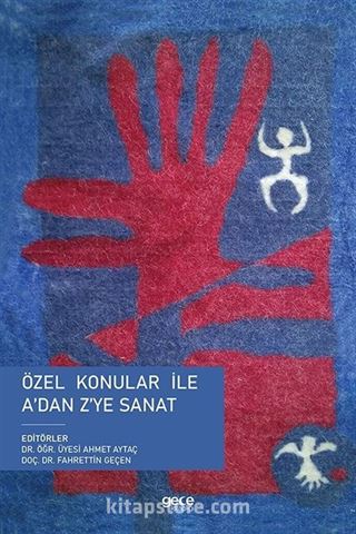 Özel Konular İle A'dan Z'ye Sanat