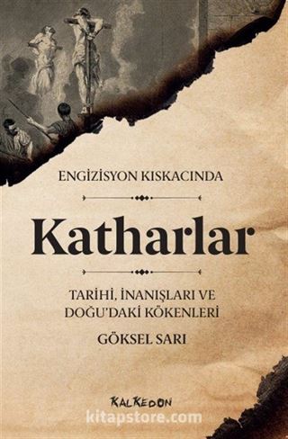 Engizisyon Kıskacında Katharlar