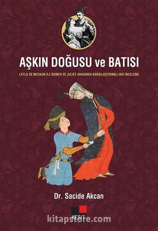 Aşkın Doğusu ve Batısı