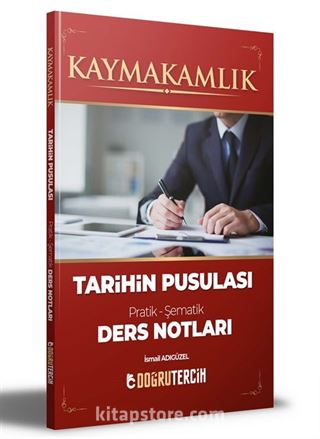 Kaymakamlık Tarihin Pusulası Ders Notları