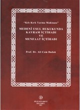 Medeni Usul Hukukunda Kavram İçtihadı ve Menfaat İçtihadı