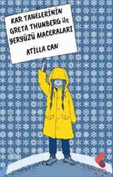 Kar Tanelerinin Greta Thunberg ile Yeryüzü Maceraları