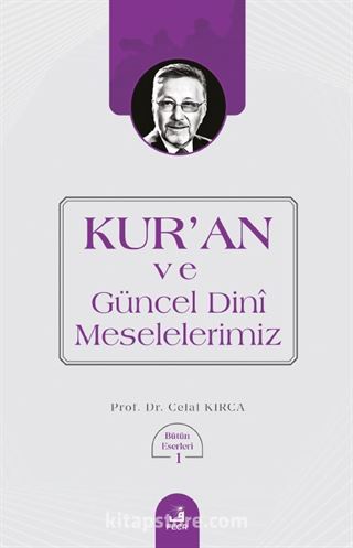 Kur'an ve Güncel Dini Meselelerimiz