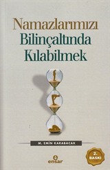 Namazlarımızı Bilinçaltında Kılabilmek