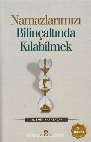 Namazlarımızı Bilinçaltında Kılabilmek