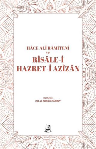 Hace Ali Ramîtenî ve Risale-i Hazret-i Azîzan