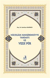 Hacegan-Nakşibendiyye Tarikatı ve Yedi Pir