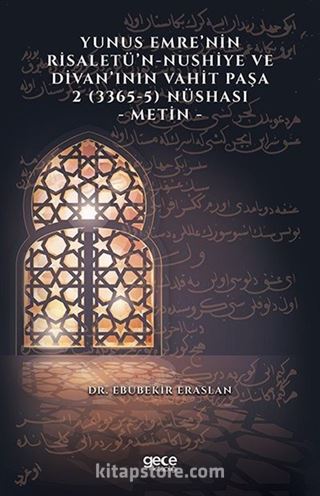 Yunus Emre'nin Risaletü'n-Nushiye ve Divan'ının Vahit Paşa 2 (3365-5) Nüshası