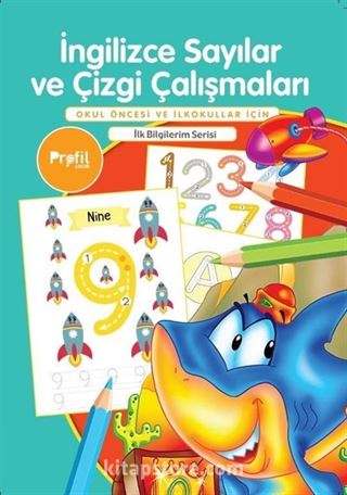 İngilizce Sayılar ve Çizgi Çalışmaları / İlk Bilgilerim Serisi