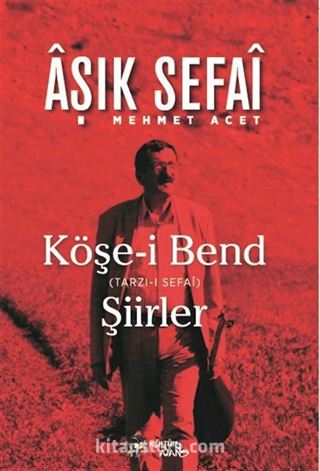 Köşe-i Bend (Tarz-ı Sefaî) Şiirler